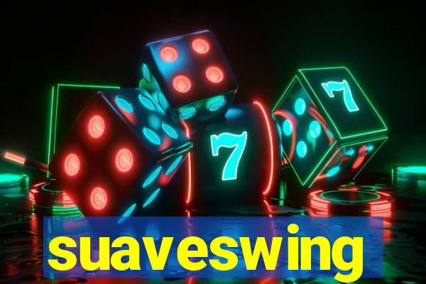 suaveswing