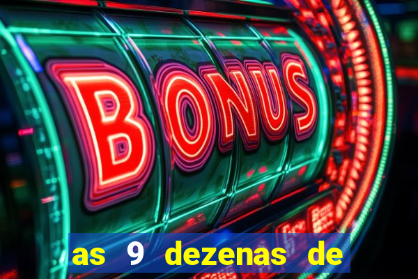as 9 dezenas de ouro da lotofácil