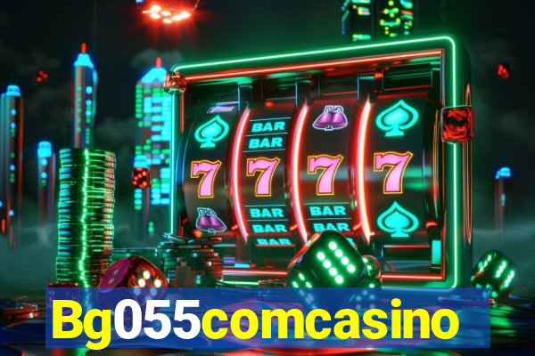 Bg055comcasino