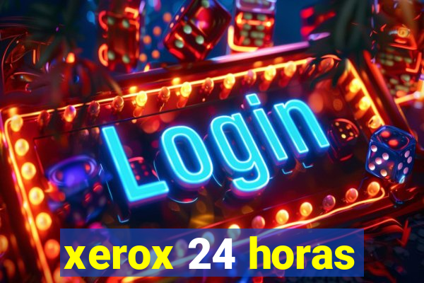 xerox 24 horas