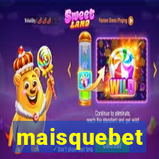 maisquebet