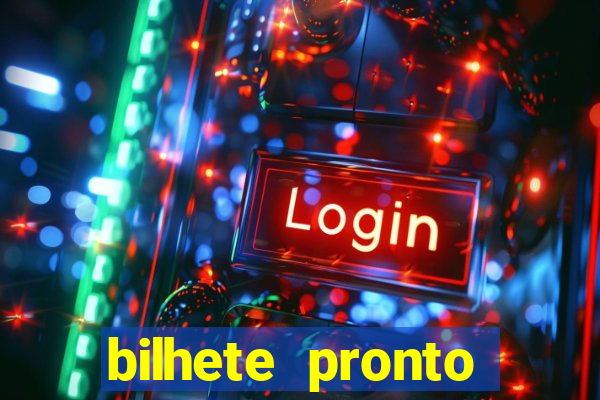 bilhete pronto jogos de hoje
