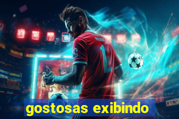 gostosas exibindo