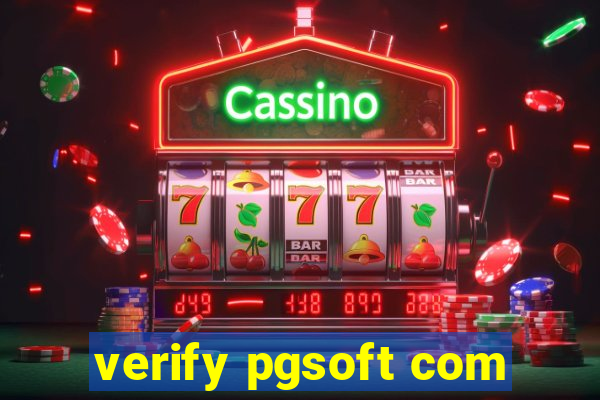 verify pgsoft com