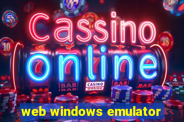 web windows emulator