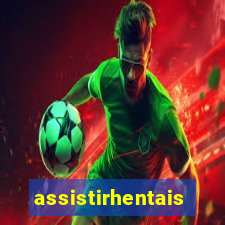 assistirhentais