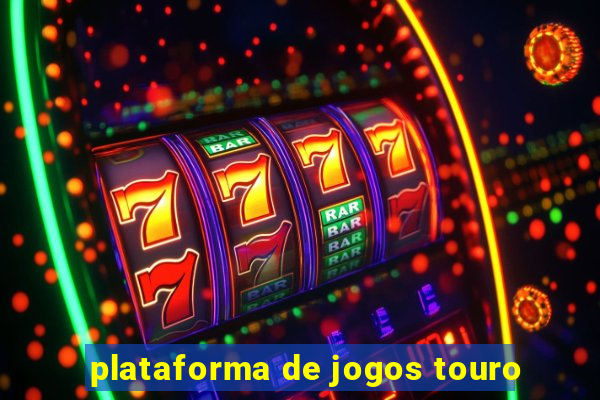 plataforma de jogos touro