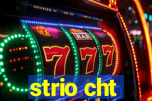 strio cht
