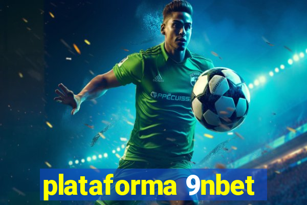 plataforma 9nbet
