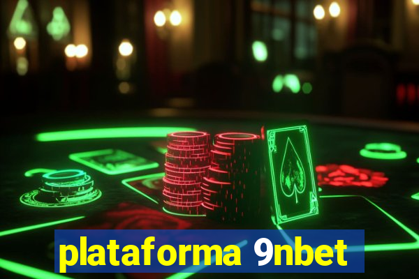 plataforma 9nbet