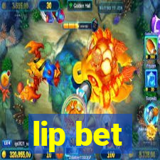lip bet