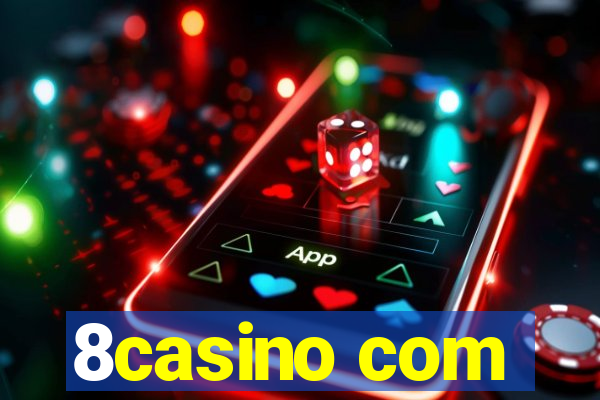 8casino com