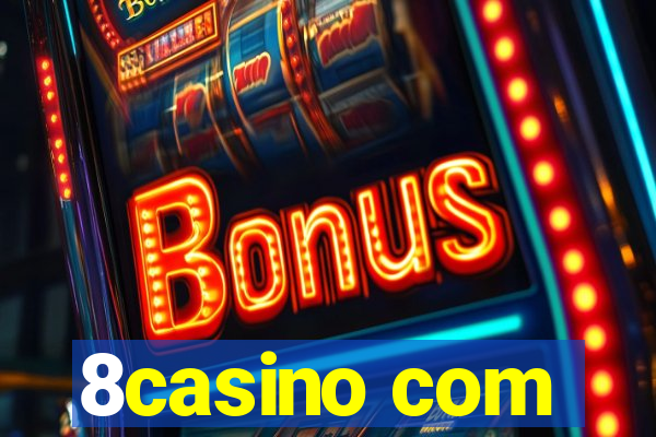 8casino com