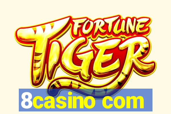 8casino com