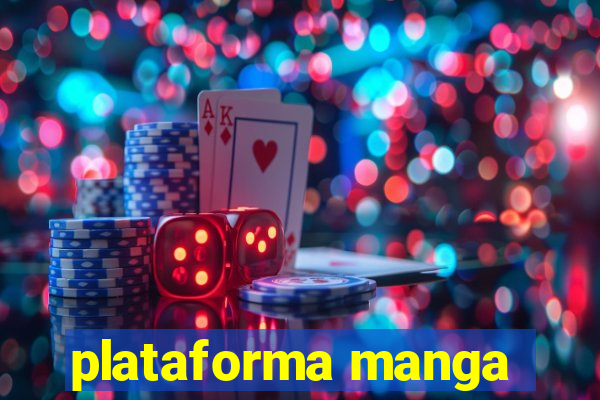 plataforma manga