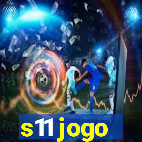 s11 jogo