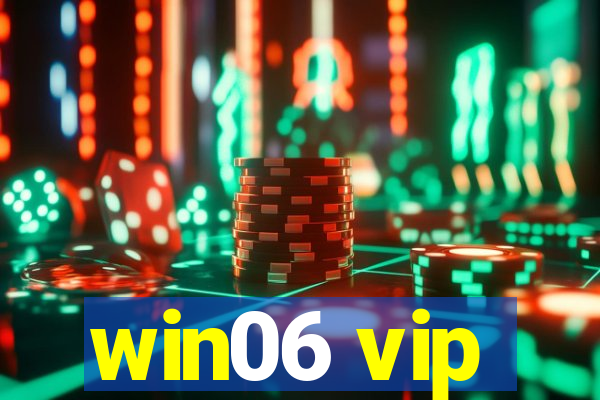 win06 vip