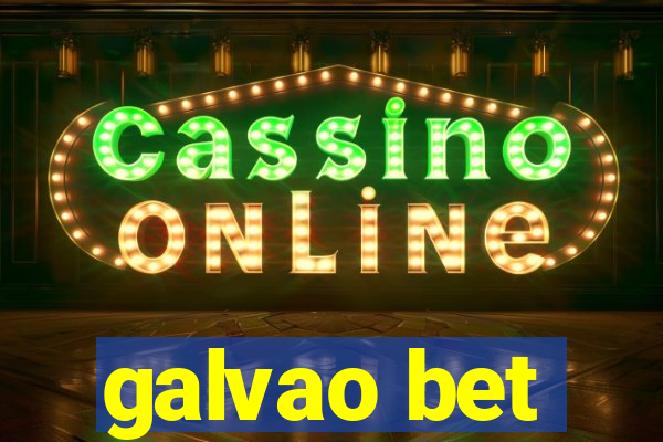 galvao bet
