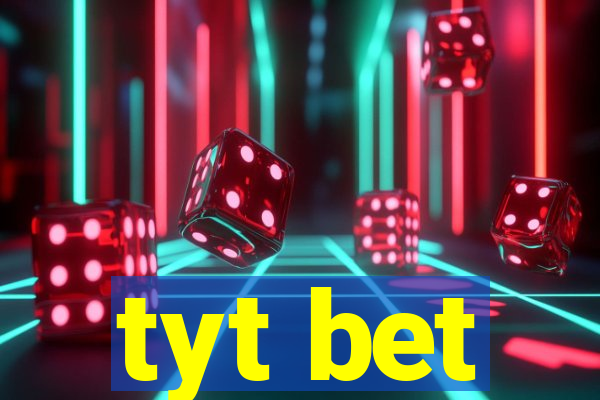 tyt bet