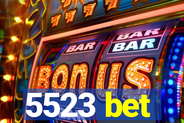 5523 bet