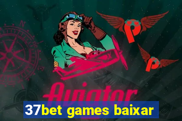 37bet games baixar