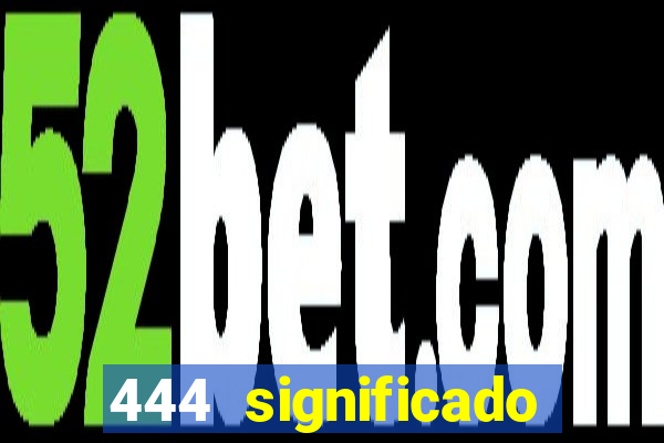 444 significado hora espejo