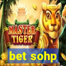 bet sohp