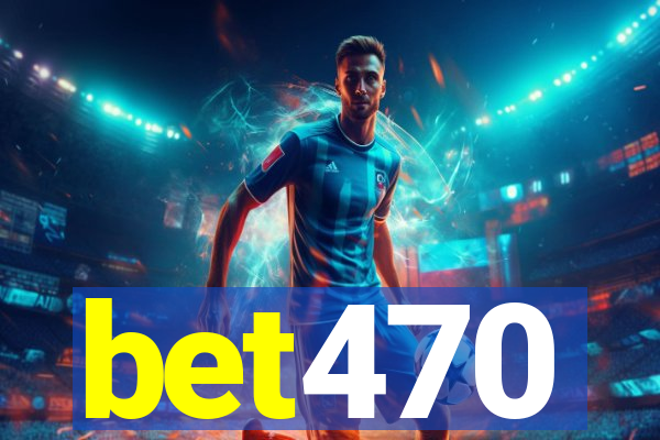 bet470