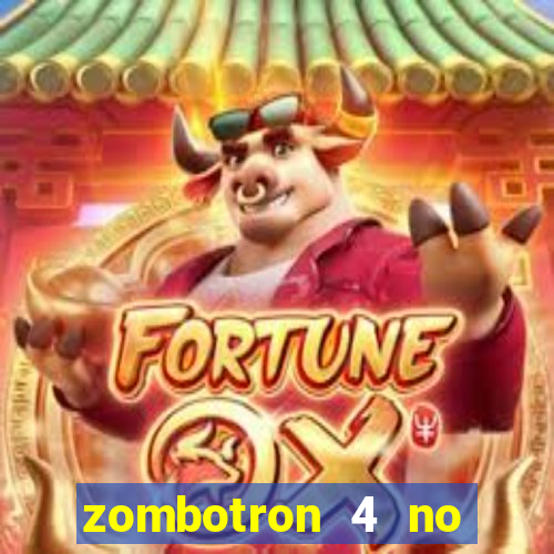 zombotron 4 no click jogos