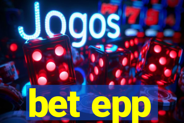 bet epp