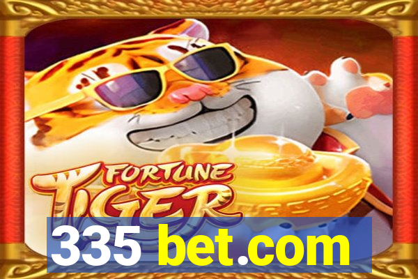 335 bet.com