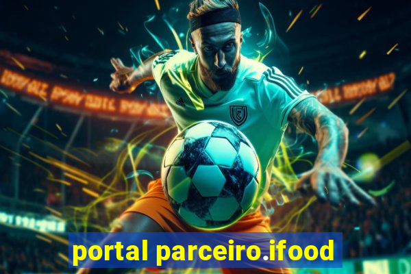 portal parceiro.ifood