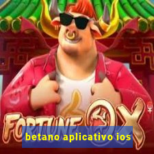 betano aplicativo ios