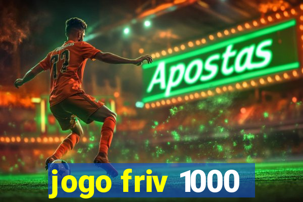 jogo friv 1000