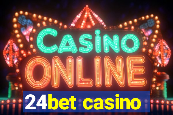 24bet casino