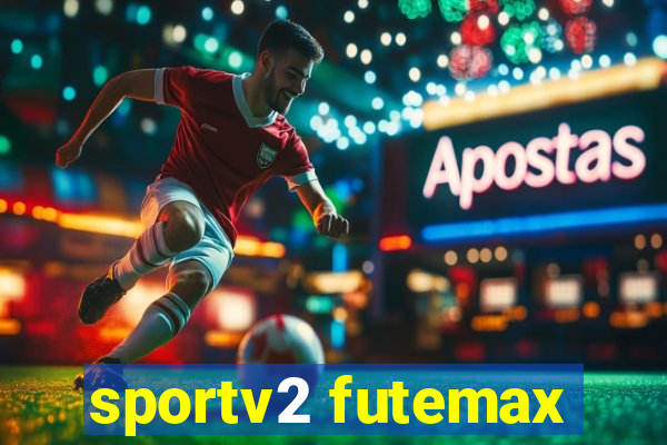 sportv2 futemax