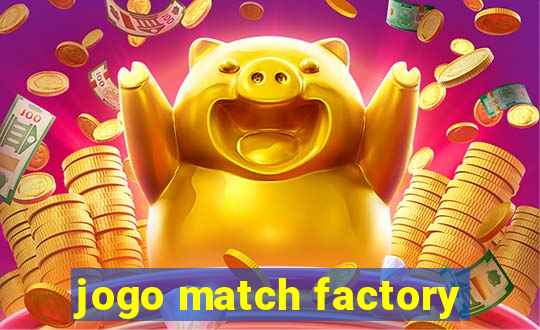 jogo match factory