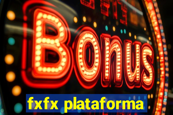 fxfx plataforma