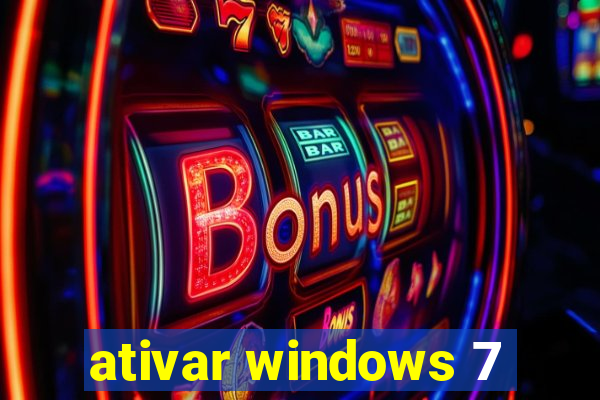 ativar windows 7