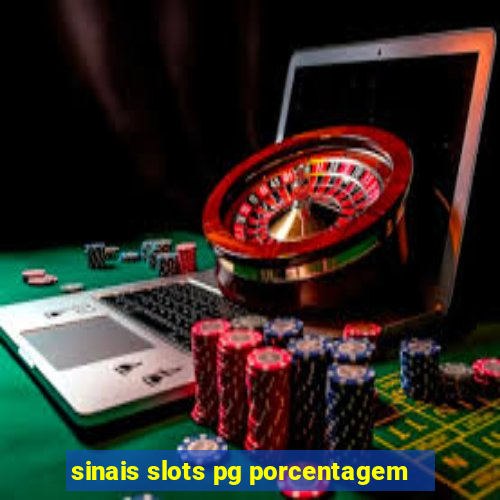 sinais slots pg porcentagem