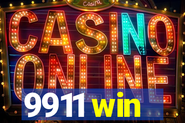 9911 win