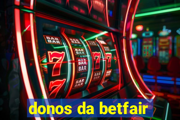 donos da betfair