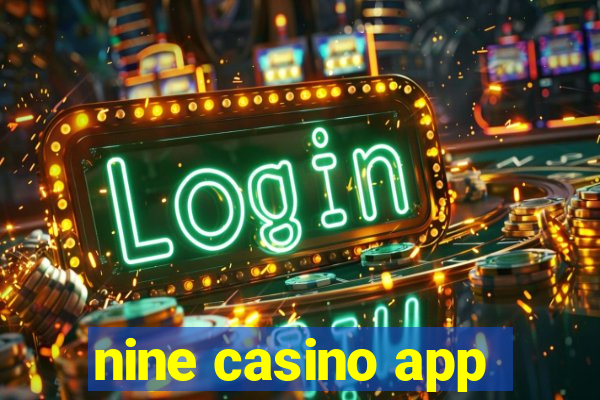 nine casino app