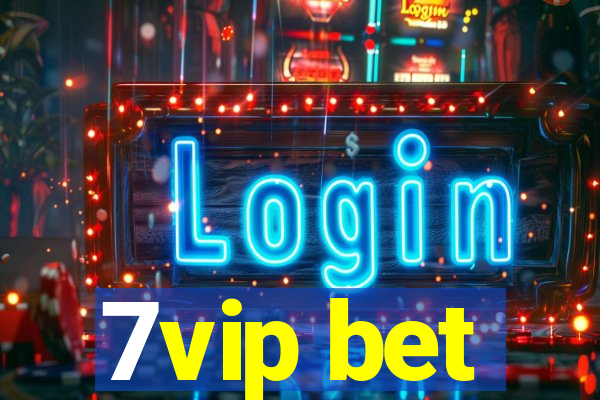 7vip bet