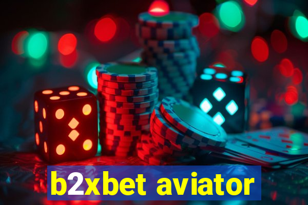 b2xbet aviator