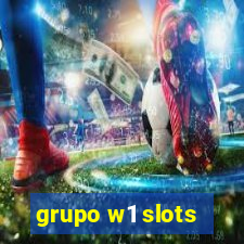 grupo w1 slots