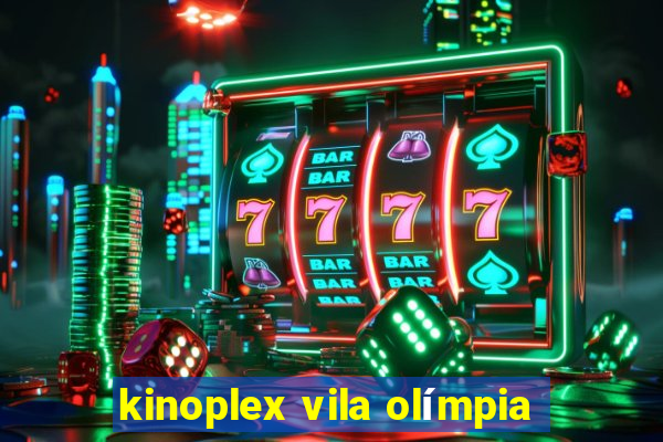 kinoplex vila olímpia