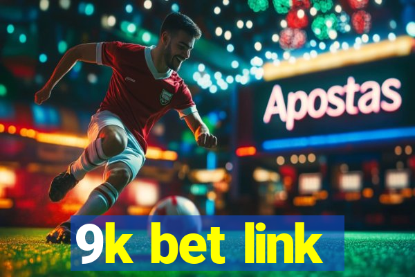 9k bet link