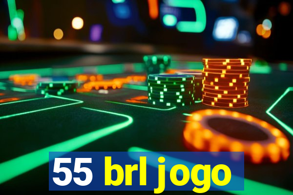 55 brl jogo