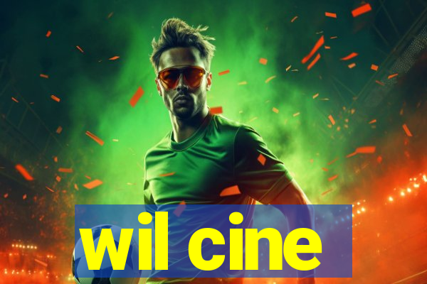 wil cine